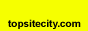 TopSiteCity.com - For your collection of the Hottest and Most Visited Sites!