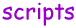 free scripts i.e. JavaScript and VBScript