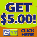 GET $5.00 INSTANTLY! Join ePilot.com! ePilot is a free search engine and desktop portal that delivers pay-per-search cash incentives and single-click access to the Web's most popular categories of information, products and services. Register now and they?ll add $5.00 to your new account! 